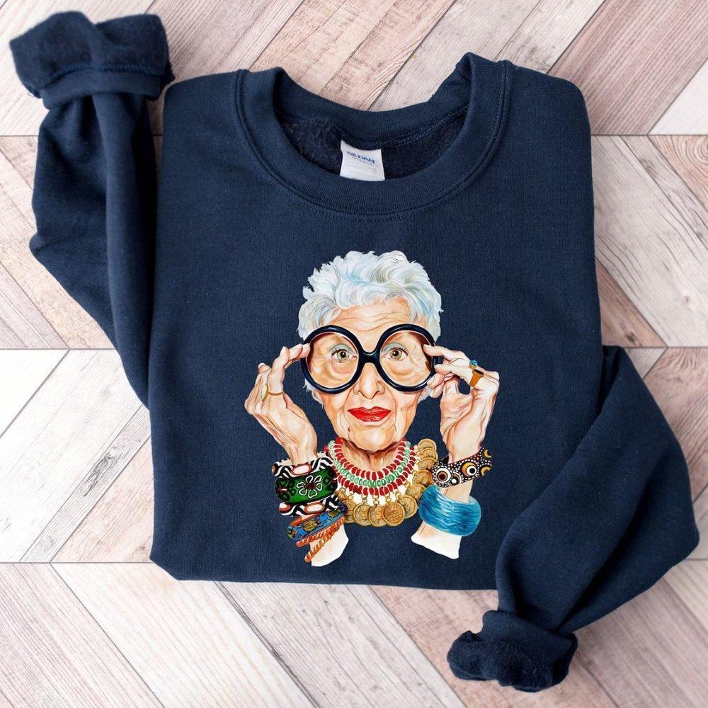 Iris Apfel Sweatshirt, Rip Iris Apfel Shirt, Iris Apfel Is Ultimately A Form